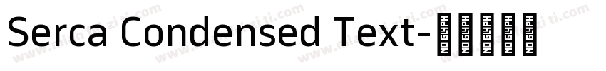 Serca Condensed Text字体转换